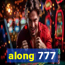 along 777